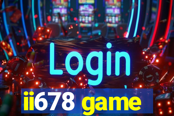 ii678 game